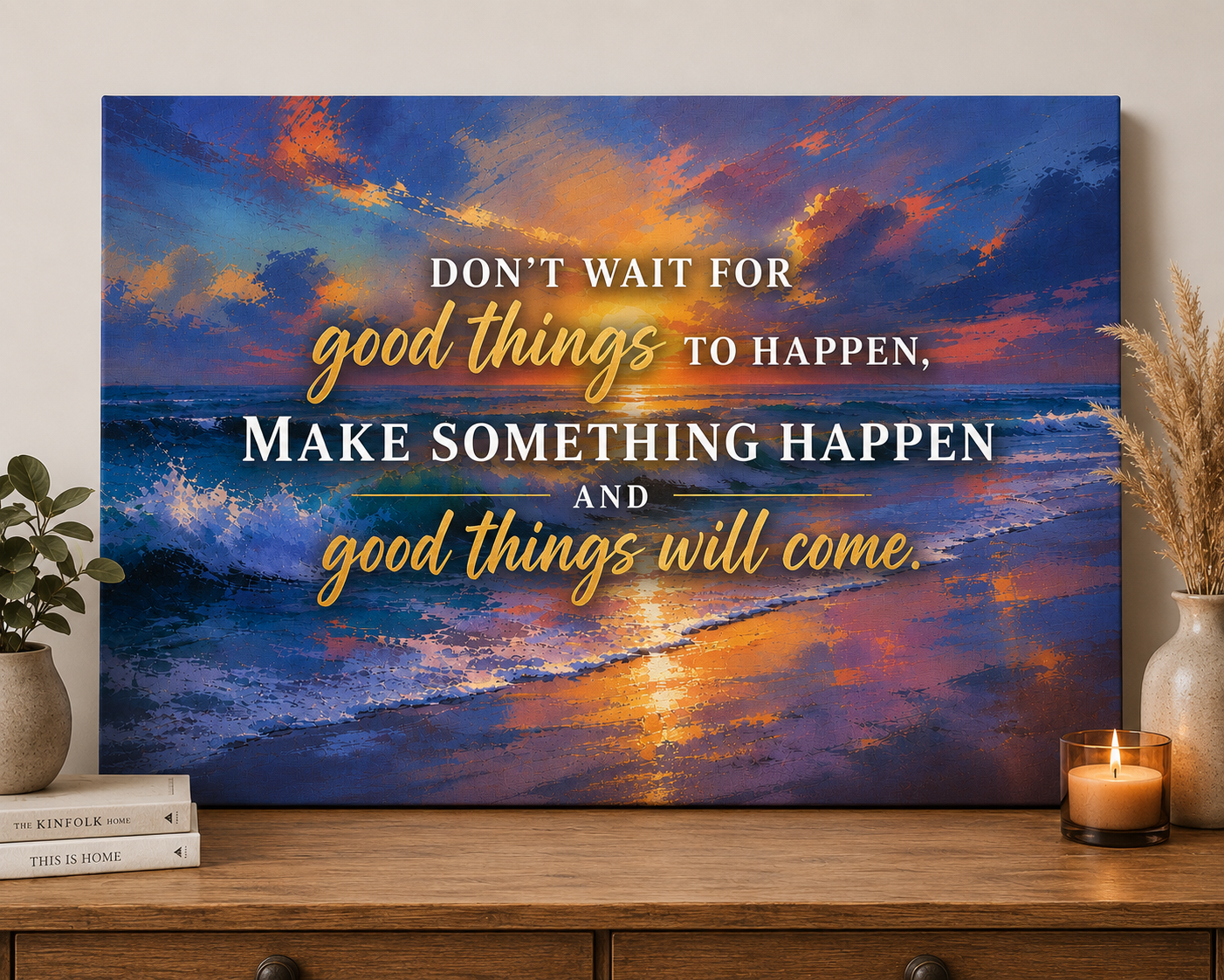 Don't Wait for Good Things – Inspirational Coastal on 16"x30"x1.5 Canvas Wall Art